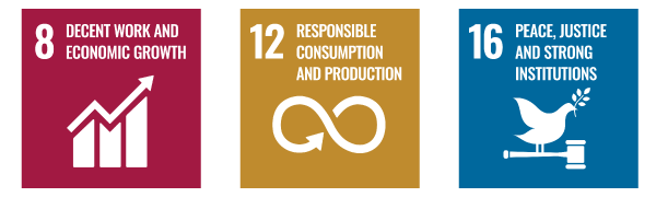 SDGs 8.DECENT WORK AND ECONOMIC GROWTH, 12.RESPONSIBLE CONSUMPTION AND PRODUCTION, 16.PEACE,JUSTICE AND STRONG INSTITUTIONS